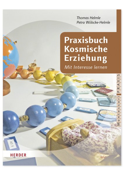 Book "Praxisbuch Kosmische Erziehung - Mit Interesse lernen", 272 pages (German)