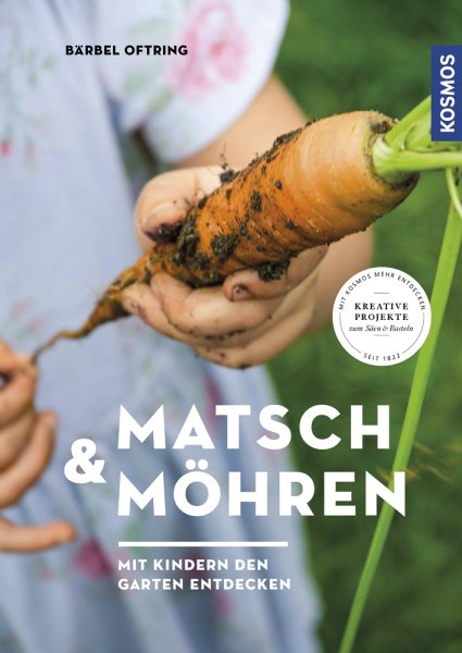 Book "Matsch & Möhren - Mit Kindern den Garten entdecken", 144 pages